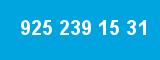 925 239 15 31